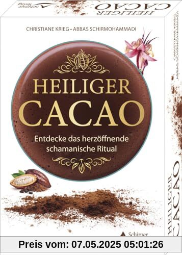 Heiliger Cacao - Entdecke das herzöffnende schamanische Ritual: Set mit Anleitung und 40 Karten Heiliger Cacao - Entdecke das herzöffnende schamanische Ritual: Set mit Anleitung und 40 Karten