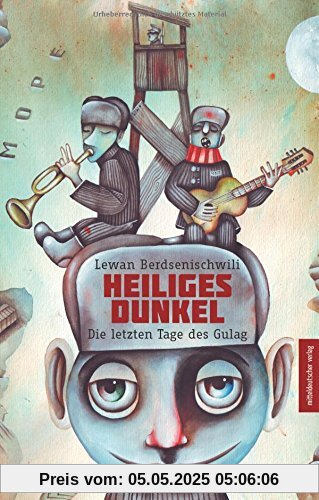 Heiliges Dunkel: Die letzten Tage des Gulag