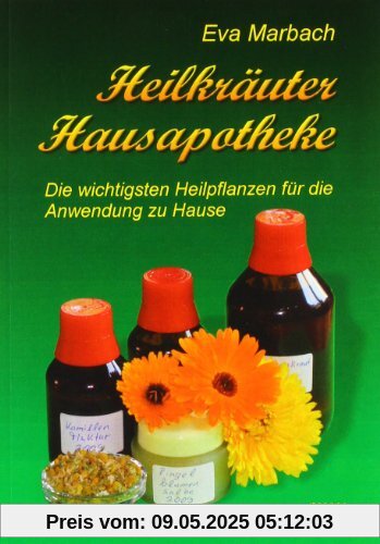 Heilkräuter Hausapotheke: Die wichtigsten Heilpflanzen für die Anwendung zu Hause