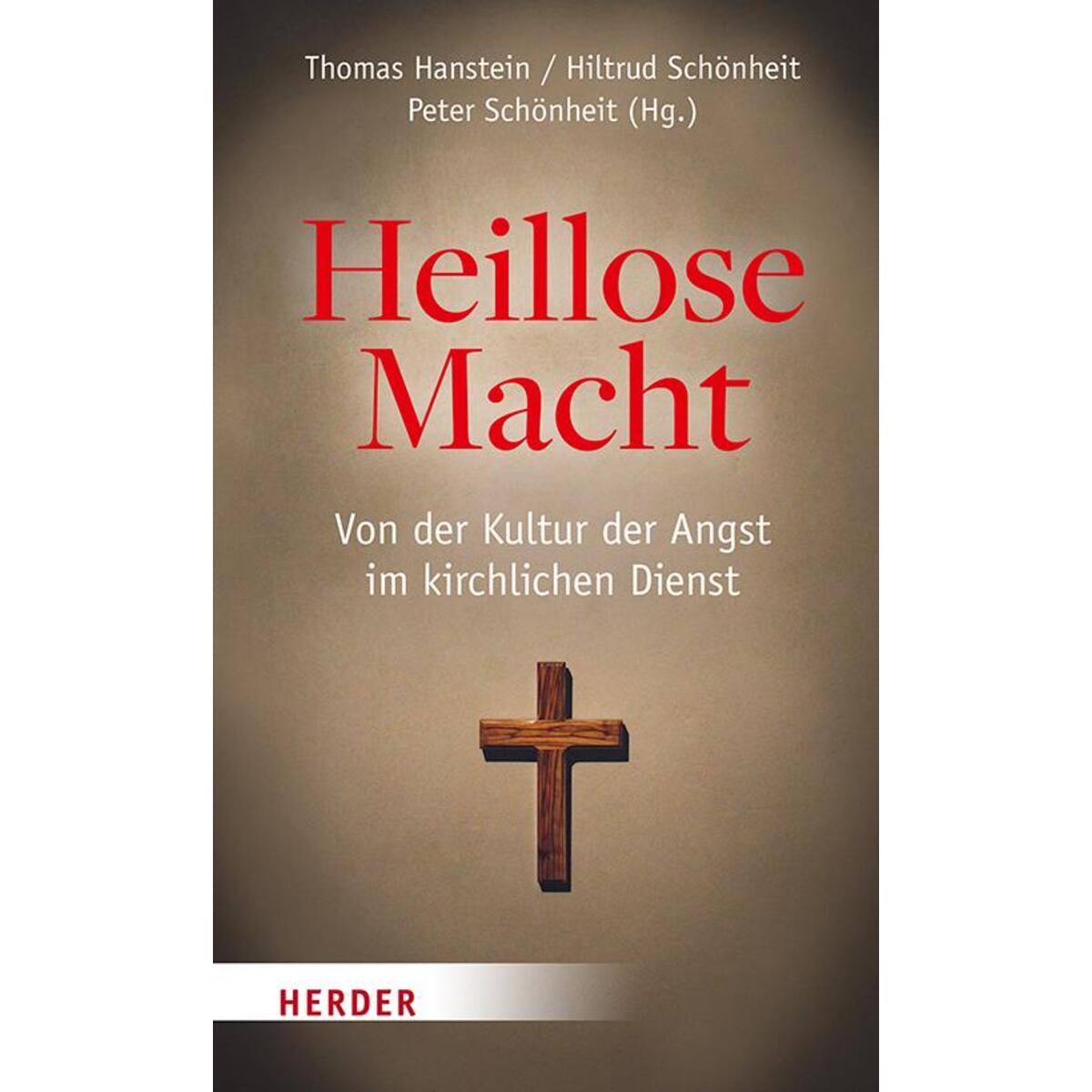Heillose Macht! von Herder Verlag GmbH