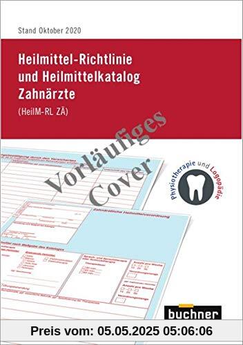 Heilmittel-Richtlinie und Heilmittelkatalog Zahnärzte: (HeilM-RL ZÄ)