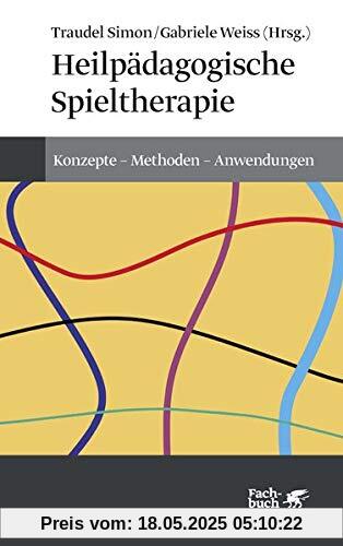 Heilpädagogische Spieltherapie: Konzepte - Methoden - Anwendungen (Konzepte der Humanwissenschaften)