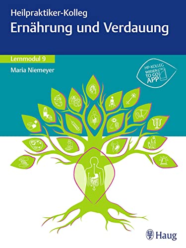 Heilpraktiker-Kolleg - Ernährung und Verdauung – Lernmodul 9