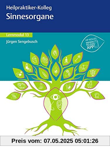 Heilpraktiker-Kolleg - Sinnesorgane - Lernmodul 13