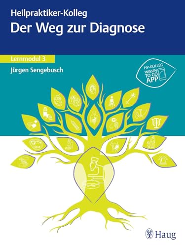 Heilpraktiker-Kolleg - Weg zur Diagnose – Lernmodul 3 von Georg Thieme Verlag