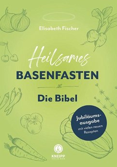 Heilsames Basenfasten - Die Bibel von Kneipp, Wien