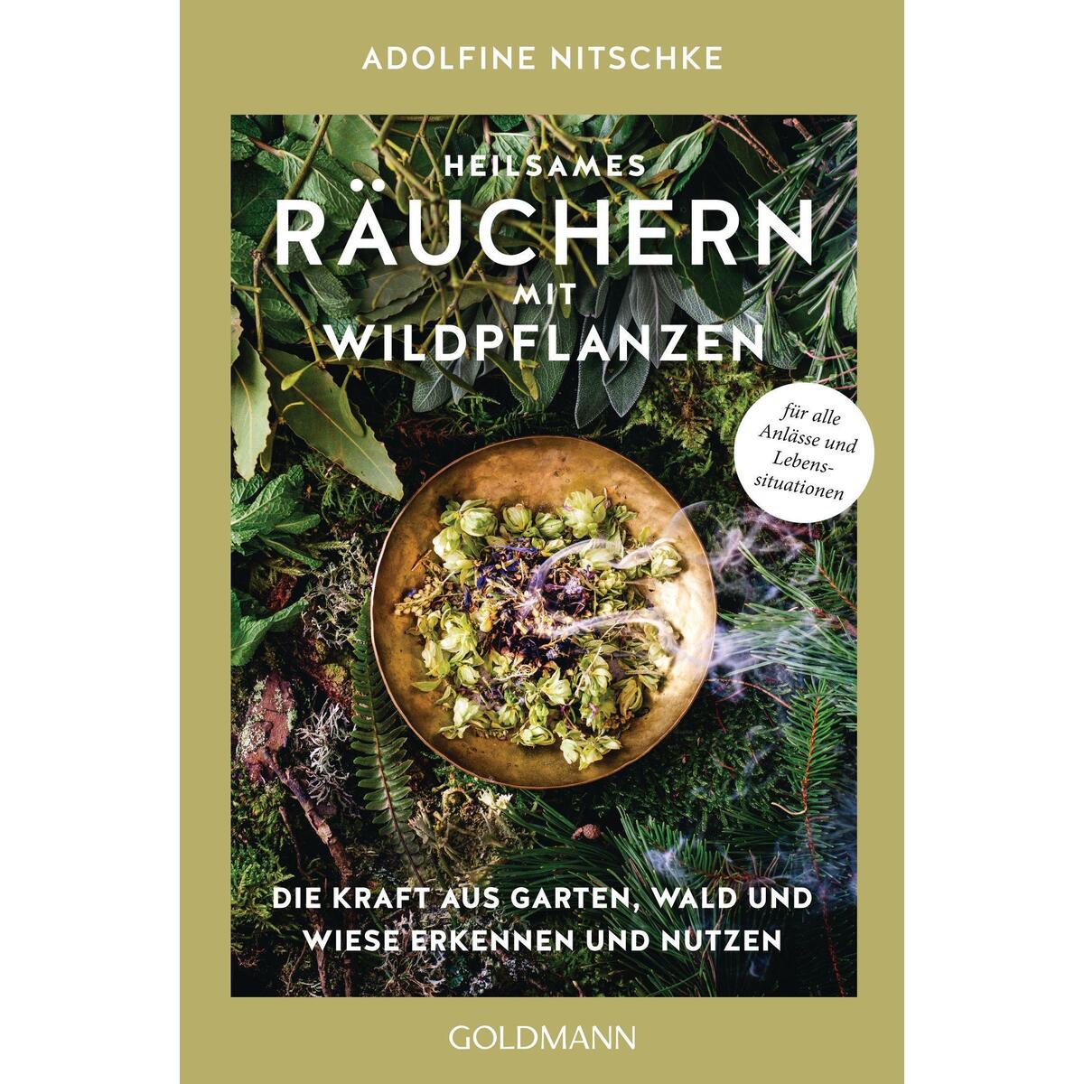 Heilsames Räuchern mit Wildpflanzen Heilsames Räuchern mit Wildpflanzen von Goldmann TB
