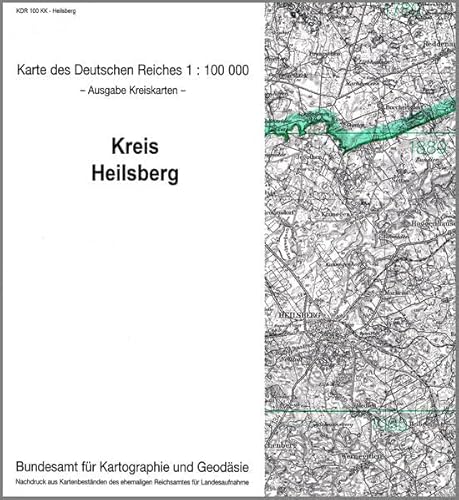 Heilsberg: Karte des Deutschen Reiches 1:100.000, Kreiskarte (Karte des Deutschen Reiches. Kreiskarten: 1:100000. Nachdruck aus Kartenbeständen des ehemaligen Reichsamtes für Landesaufnahme) von Bundesamt f. Kartographie u. Geodäsie