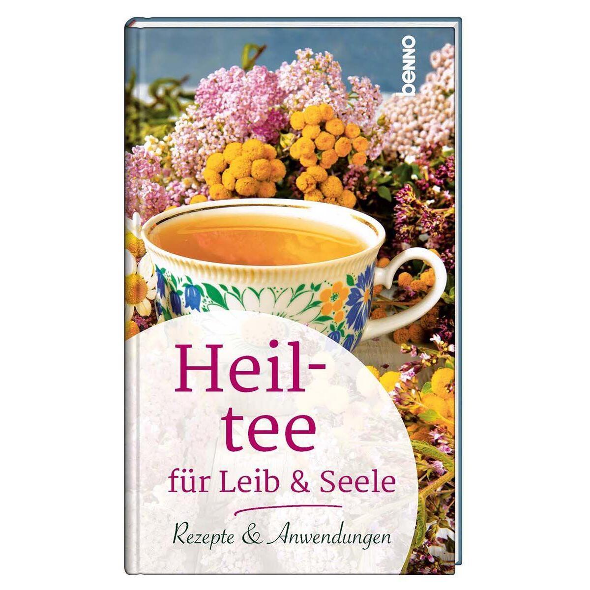 Heiltee für Leib & Seele von St. Benno Verlag
