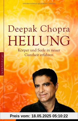 Heilung: Körper und Seele in neuer Ganzheit erfahren