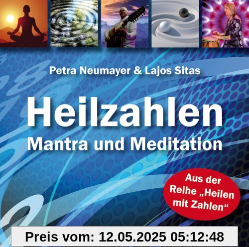 Heilzahlen - Mantra und Meditation: San San Heilzahlenmantra und Meditation: Einweihung in die neun Hallen der Erkenntnis