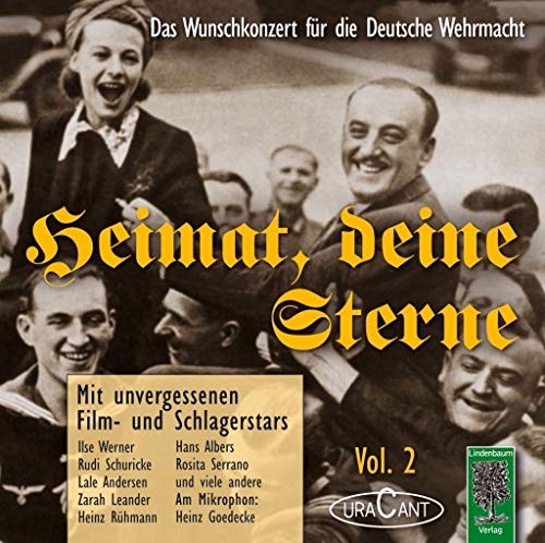 Heimat, deine Sterne - Das Wunschkonzert für die Deutsche Wehrmacht, Vol.2: Die Schlager- und Tonfilmstars