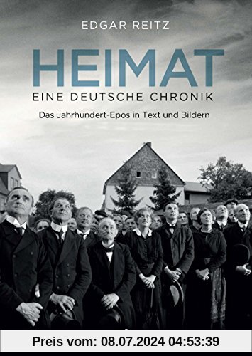Heimat - Eine deutsche Chronik. Die Kinofassung: Das Jahrhundert-Epos in Texten und Bildern