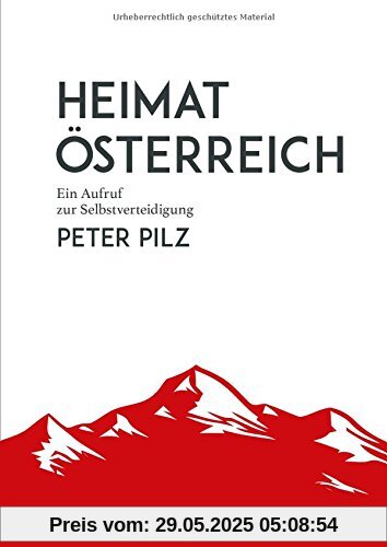 Heimat Österreich - Ein Aufruf zur Selbstverteidigung