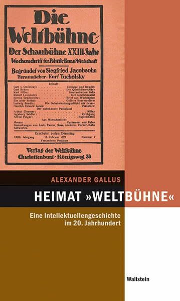 Heimat �Weltb�hne�: Eine Intellektuellengeschichte im 20. Jahrhundert (Hamburger Beitr�ge zur ...