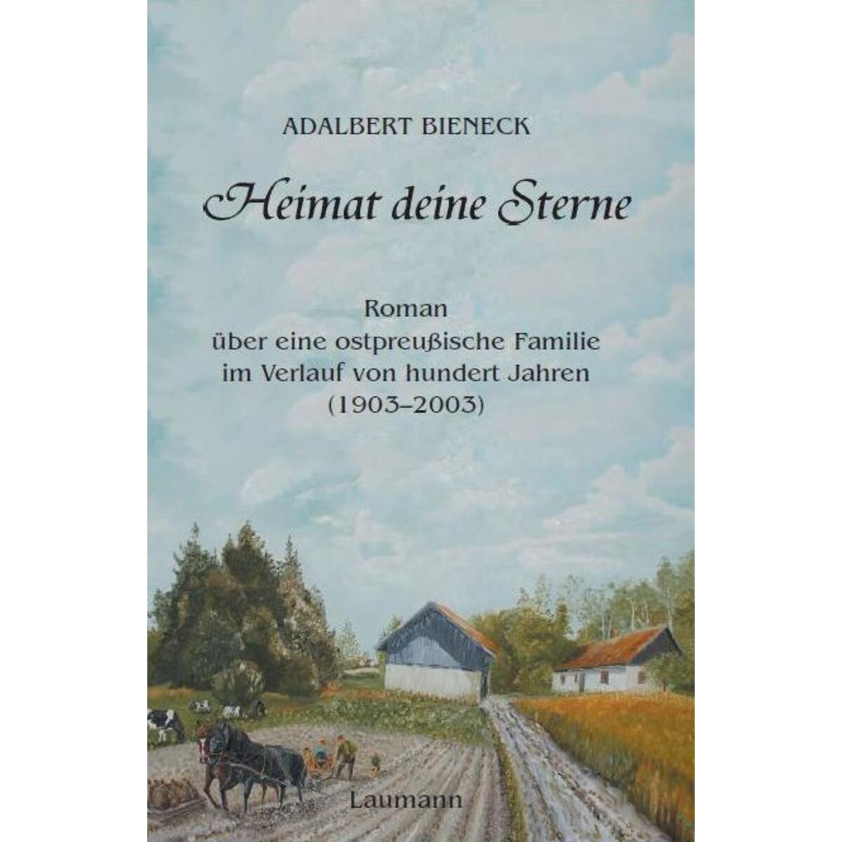 Heimat deine Sterne Heimat deine Sterne von Laumann Druck GmbH + Co.