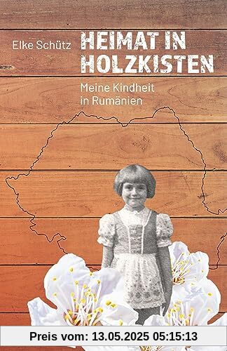 Heimat in Holzkisten: Meine Kindheit in Rumänien