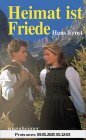 Heimat ist Friede Heimat ist Friede