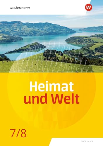 Heimat und Welt - Ausgabe 2020 für Thüringen: Schülerband 7 / 8