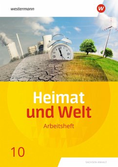Heimat und Welt 10. Arbeitsheft. Sachsen-Anhalt von Westermann Bildungsmedien