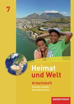 Heimat und Welt 7. Arbeitsheft. Sekundarschule. Sachsen-Anhalt von Westermann Bildungsmedien