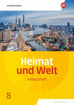 Heimat und Welt 8. Arbeitsheft. Sachsen-Anhalt von Westermann Bildungsmedien