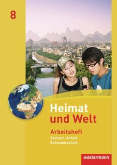 Heimat und Welt 8. Arbeitsheft. Sekundarschulen. Sachsen-Anhalt von Westermann Bildungsmedien