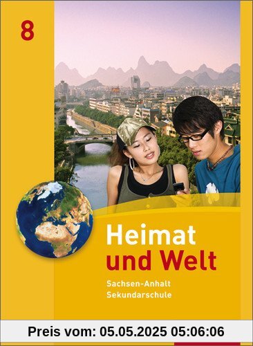Heimat und Welt - Ausgabe 2010 für die Sekundarschulen in Sachsen-Anhalt: Schülerband 8