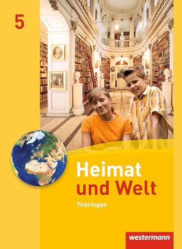 Heimat und Welt - Ausgabe 2011 für Thüringen: Schülerband 5 von Westermann Bildungsmedien Verlag GmbH