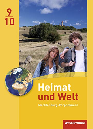 Heimat und Welt - Ausgabe 2014 für Regionale Schulen in Mecklenburg-Vorpommern: Schülerband 9 / 10