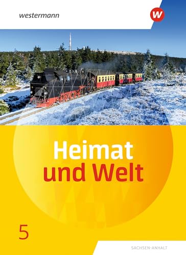 Heimat und Welt - Ausgabe 2019 Sachsen-Anhalt: Schulbuch 5