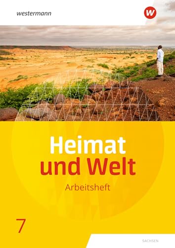Heimat und Welt - Ausgabe 2019 Sachsen: Arbeitsheft 7