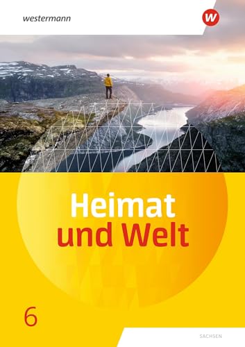 Heimat und Welt - Ausgabe 2019 Sachsen: Schülerband 6 von Westermann Bildungsmedien Verlag GmbH