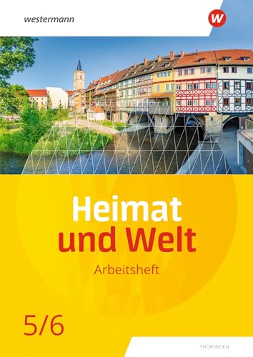 Heimat und Welt - Ausgabe 2020 für Thüringen: Arbeitsheft 5 / 6 von Westermann