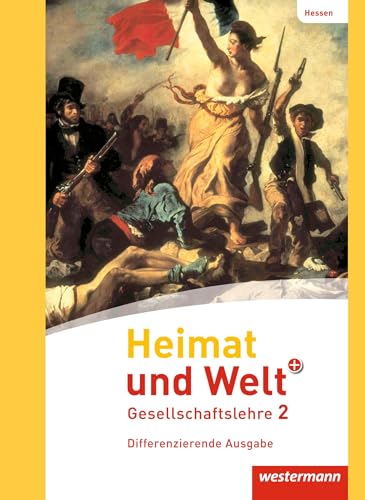 Heimat und Welt PLUS Gesellschaftslehre - Ausgabe 2013 für Hessen: Schülerband 2 von Westermann Bildungsmedien Verlag GmbH
