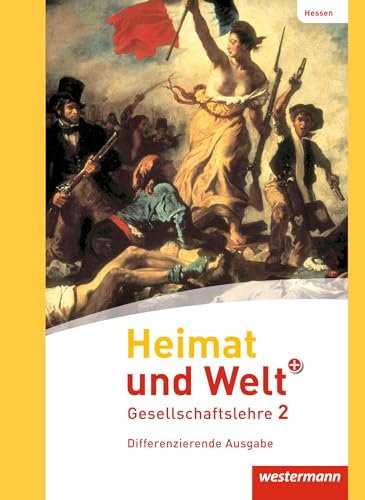 Heimat und Welt PLUS Gesellschaftslehre - Ausgabe 2013 für Hessen: Schulbuch 2