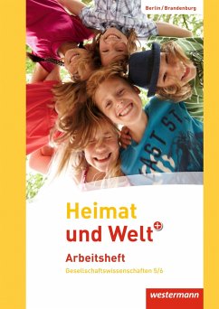 Heimat und Welt Plus 5 / 6 Arbeitsheft. Grundschulen. Berlin und Brandenburg von Westermann Bildungsmedien