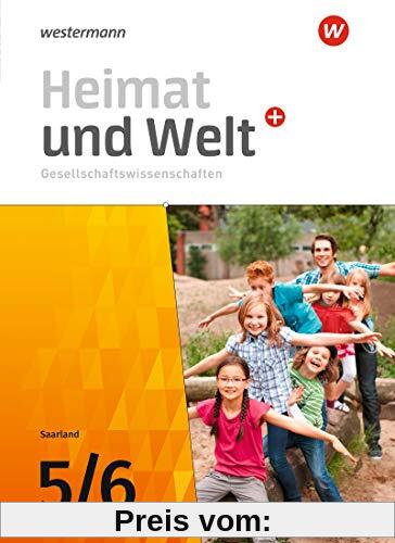 Heimat und Welt Plus Gesellschaftswissenschaften: Heimat und Welt Gesellschaftswissenschaften - Ausgabe 2021 für das Saarland: Schülerband 5 / 6 ... Ausgabe 2021 für das Saarland)