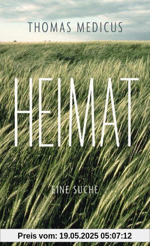 Heimat: Eine Suche Heimat: Eine Suche