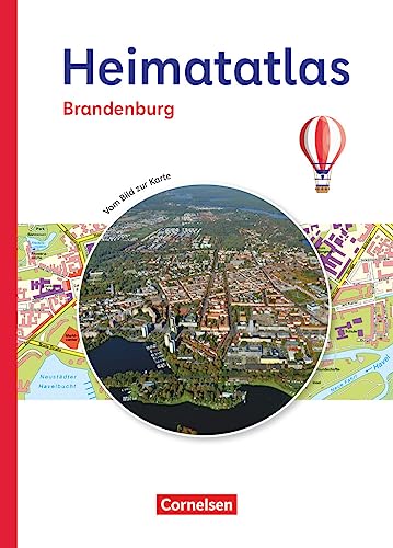 Heimatatlas für die Grundschule - Vom Bild zur Karte - Brandenburg - Ausgabe 2023: Atlas von Cornelsen Verlag