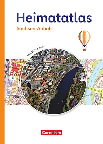 Heimatatlas für die Grundschule - Vom Bild zur Karte - Sachsen-Anhalt - Ausgabe 2023: Atlas (Heimatatlas für die Grundschule, Sachsen-Anhalt - Ausgabe 2023) Heimatatlas für die Grundschule - Vom Bild zur Karte - Sachsen-Anhalt - Ausgabe 2023: Atlas (Heimatatlas für die Grundschule, Sachsen-Anhalt - Ausgabe 2023)