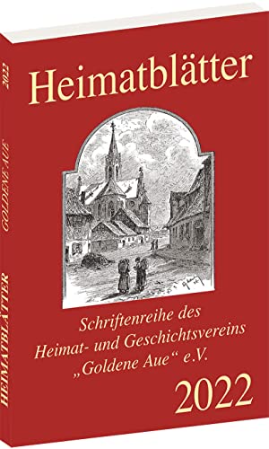 Heimatblätter 2022 - Goldene Aue von Verlag Rockstuhl