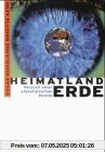 Heimatland Erde: Versuch einer planetarischen Politik