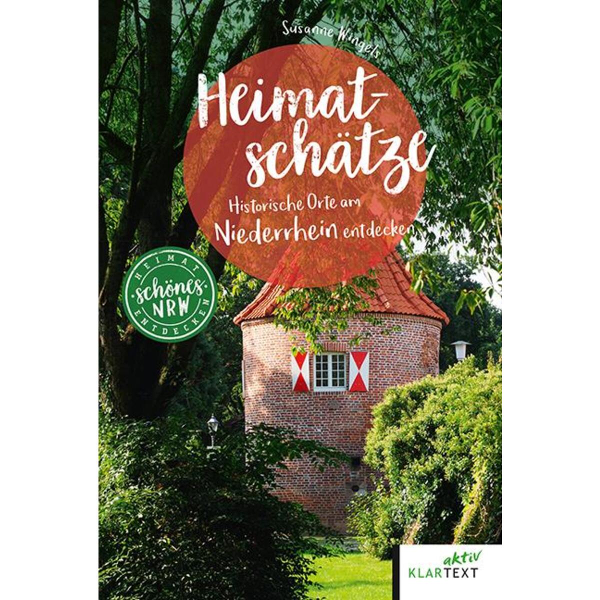 Heimatschätze Niederrhein von Klartext Verlag
