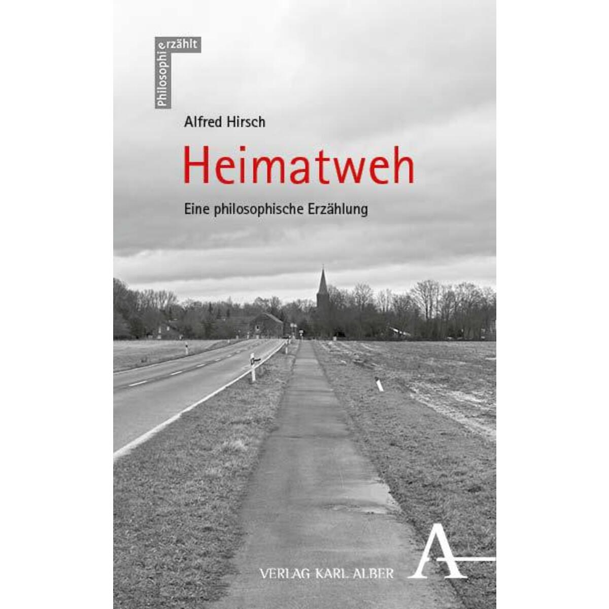 Heimatweh von Karl Alber i.d. Nomos Vlg