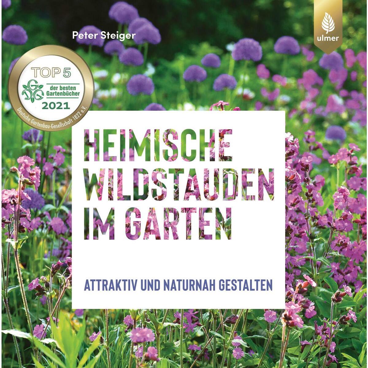 Heimische Wildstauden im Garten von Ulmer Eugen Verlag