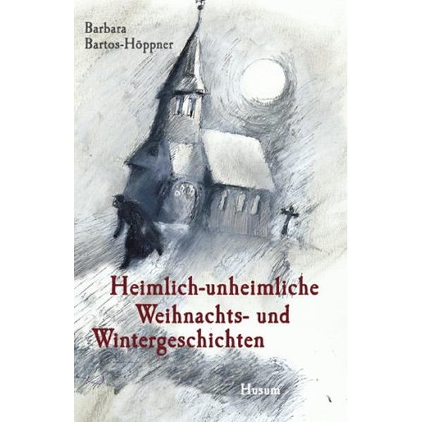 Heimlich-unheimliche Weihnachts- und Wintergeschichten von Husum Druck