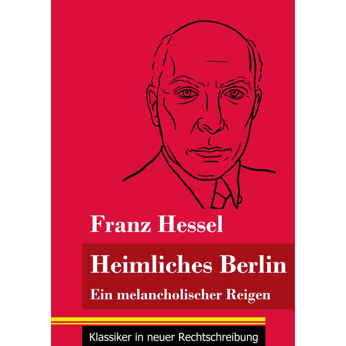 Heimliches Berlin von Henricus - Klassiker in neuer Rechtschreibung