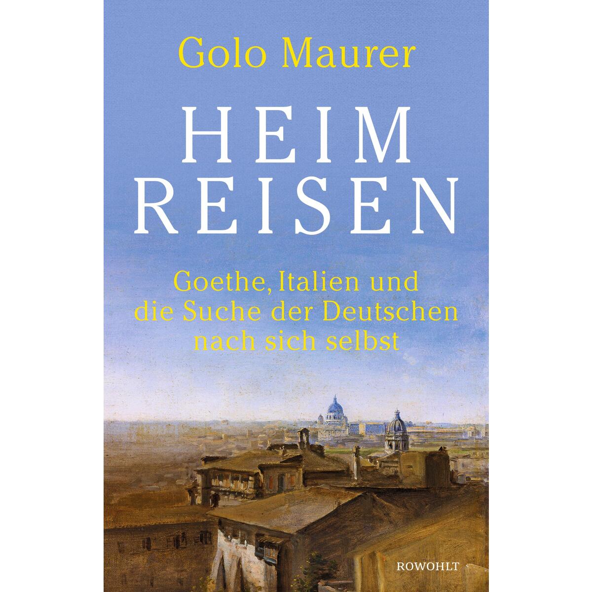 Heimreisen von Rowohlt Verlag GmbH