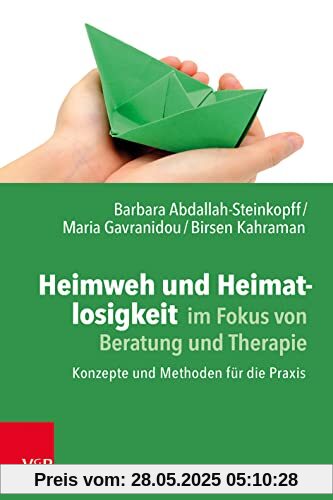 Heimweh und Heimatlosigkeit im Fokus von Beratung und Therapie: Konzepte und Methoden für die Praxis Heimweh und Heimatlosigkeit im Fokus von Beratung und Therapie: Konzepte und Methoden für die Praxis